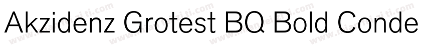 Akzidenz Grotest BQ Bold Condensed字体转换